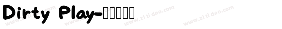 Dirty Play字体转换